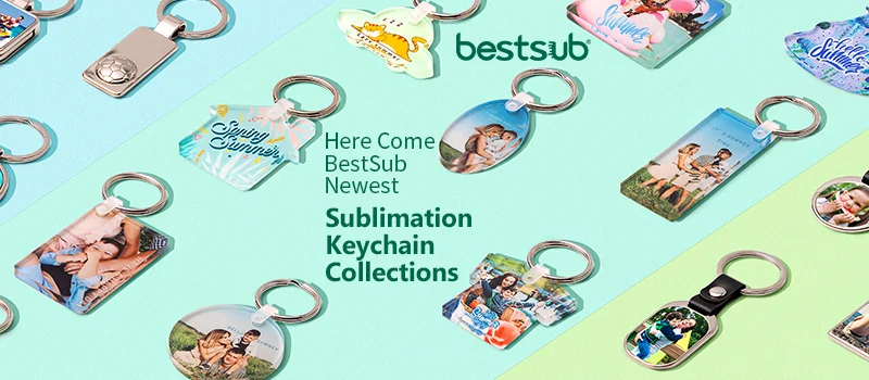 Amazing Sublimation Key Chains from BestSub - BestSub - Sublimation  Blanks,Sublimation Mugs,Heat Press,LaserBox,Engraving Blanks,UV&DTF Printing
